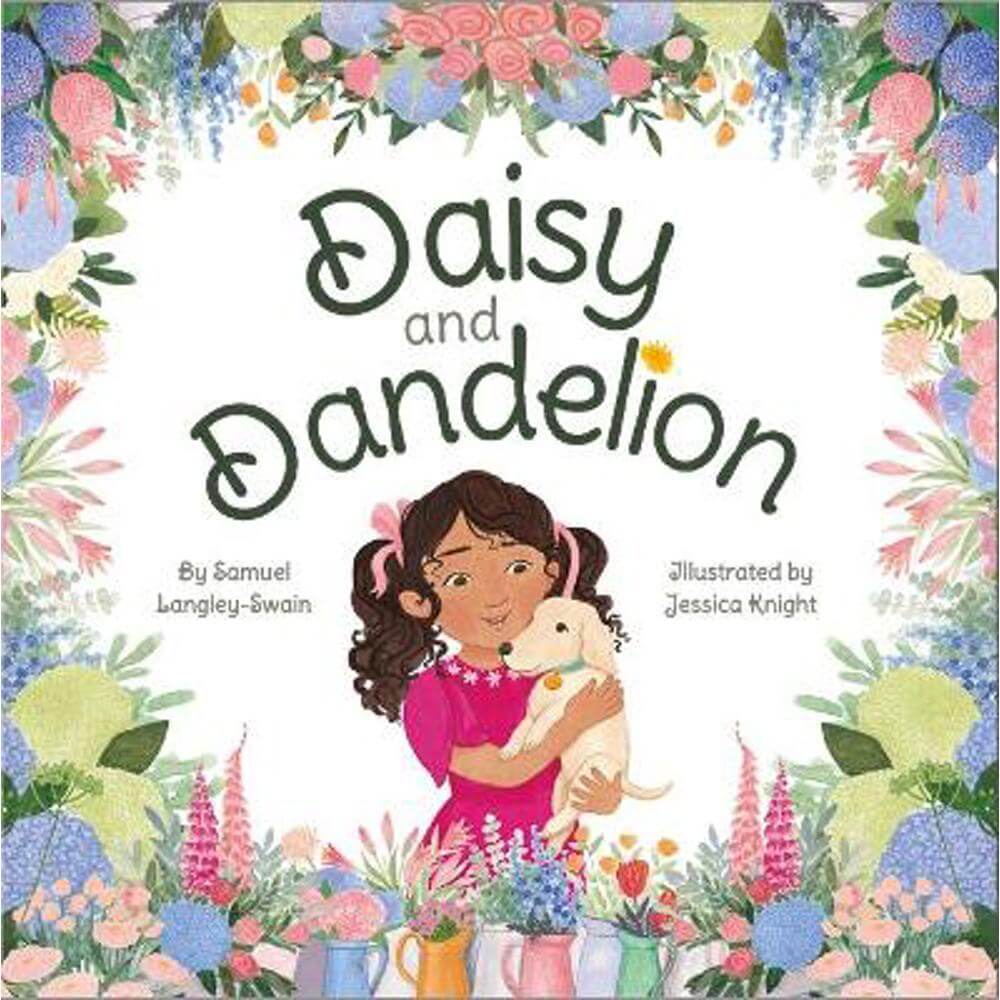 Daisy and Dandelion (Paperback) - Samuel Langley-Swain